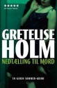 Nedtælling Til Mord - Gretelise Holm