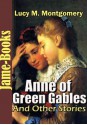 Anne of Green Gables, And Other Stories (Anne of Green Gables, #1-3, 5, 7-8) (Story Girl, #1-2) - L.M. Montgomery