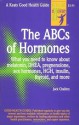 ABC's of Hormones (Good Health Guides) - Jack Challem