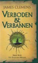 Het Boek van Wraak (Verboden & Verbannen #3) - James Clemens, Karin Schuitemaker