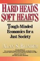 Hard Heads, Soft Hearts: Tough-minded Economics For A Just Society - Alan S. Blinder