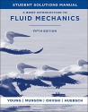 A Brief Introduction To Fluid Mechanics, Student Solutions Manual - Donald F. Young, Bruce R. Munson, Theodore H. Okiishi, Wade W. Huebsch