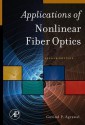 Applications of Nonlinear Fiber Optics - Agrawal Govind, Govind P. Agrawal