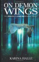 On Demon Wings - Karina Halle