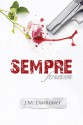 Sempre (Forever, #1) - J.M. Darhower