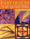 Fast Quilts From Fat Quarters - Barbara Chainey