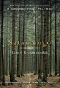 Satantango - László Krasznahorkai, George Szirtes