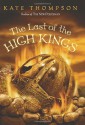 The Last of the High Kings - Kate Thompson