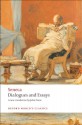 Dialogues and Essays (Oxford World's Classics) - Seneca