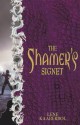 The Shamer's Signet - Lene Kaaberbøl