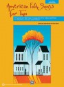 American Folk Songs for Two: 10 American Folk Songs Arranged for Two Voices and Piano for Recitals, Concerts, and Contests - Andy Beck