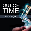 Out of Time: Nine Minutes Series #2 - Beth Flynn, Monique Makena, Tantor Audio