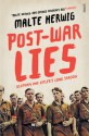 Post-war Lies, Germany and Hitler's Long Shadow - Malte Herwig, Jamie Lee Searle, Shaun Whiteside