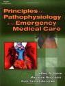 Principles of Pathophysiology and Emergency Medical Care - Jeffrey W. Myers, Marianne Neighbors, Ruth Tannehill-Jones