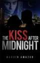 The Kiss after Midnight (The Midnight Trilogy) - Marvin Amazon