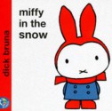 Miffy in the snow - Dick Bruna