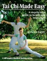 Tai Chi Made Easy: A Step By Step Guide To Health And Relaxation - Robert Parry, Laura Wickenden