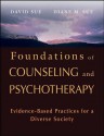 Foundations of Counseling and Psychotherapy - David Sue, Diane M Sue