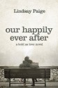 Our Happily Ever After (Bold as Love) - Lindsay Paige, K² Editing