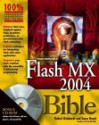 Macromedia Flash MX Bible [With CDROM] - Robert Reinhardt, Snow Dowd