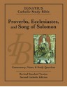 Proverbs, Ecclesiastes, and Song of Solomon: Ignatius Catholic Study Bible - Scott Hahn, Curtis Mitch