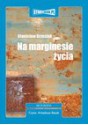 Na marginesie życia - Stanisław Grzesiuk