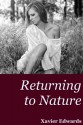 Returning to Nature - Xavier Edwards