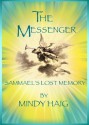 The Messenger, Sammael's Lost Memory (Glory, Prequel) - Mindy Haig