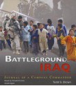 Battleground Iraq: Journal of a Company Commander - Todd S Brown, Donald Corren