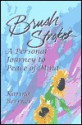 Brush Strokes: A Personal Journey to Peace of Mind - Karina Berrner, Pamela D. Jacobs, Maggie Murray, Sienna Johnson Berrner