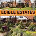 Edible Estates: Attack on the Front Lawn, 2nd Revised Edition - Will Allen, Diana Balmori