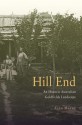 Hill End: A Historic Australian Goldfields Landscape - Alan Mayne