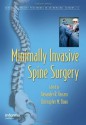 Minimally Invasive Spine Surgery (Minimally Invasive Procedures in Orthopaedic Surgery) - R. Vaccaro Alexander, Christopher M. Bono, Alexander R. Vaccaro