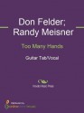 Too Many Hands - Don Felder, Eagles, Randy Meisner