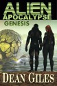 Alien Apocalypse - Genesis - Dean Giles