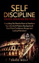 Self-Discipline: Become A Greek Spartan: Everything You Need to Know to Transform Your Life into A Modern Day Spartan & Gain More Confidence, Hunger and ... (Greek Spartan Mindset, Spartan Discipline) - David Wolf