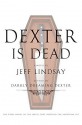 Dexter Is Dead - Jeff Lindsay