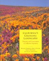 California's Changing Landscapes: Diversity and Conservation of California Vegetation - California Native Plant Society, Michael G. Barbour, Bruce Pavlik, Frank Drysdale, Susan Lindstrom