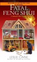 Fatal Feng Shui (Domestic Bliss Series #5) - Leslie O'Kane, Leslie Caine