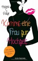 Kommt eine Frau zur Hochzeit ...: ... und du entscheidest, was passiert: One-Night-Stand oder sexy Flirt? Deine Fantasie, Deine Regeln - Helena S. Paige, Stefanie Retterbush