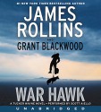 War Hawk CD: A Tucker Wayne Novel - James Rollins, Grant Blackwood, Scott Aiello