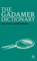 The Gadamer Dictionary - Chris Lawn, Niall Keane