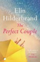 The Perfect Couple - Elin Hilderbrand