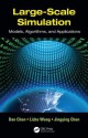 Large-Scale Simulation: Models, Algorithms, and Applications - Dan Chen, Lizhe Wang, Jingying Chen