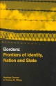 Borders: Frontiers of Identity, Nation and State - Hastings Donnan, Thomas M. Wilson