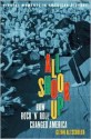 All Shook Up: How Rock 'n' Roll Changed America (Pivotal Moments in American History) - Glenn C. Altschuler