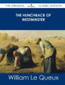 The Hunchback of Westminster - The Original Classic Edition - William Le Queux