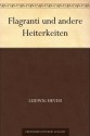 Flagranti und andere Heiterkeiten (German Edition) - Ludwig Hevesi