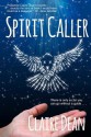 Spirit Caller - Claire Dean