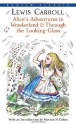 Alice's Adventures in Wonderland & Through the Looking-Glass (Bantam Classics) - Lewis Carroll, John Tenniel